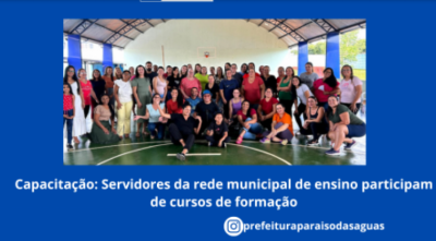 Imagem da notícia Servidores da rede municipal de ensino participam de cursos de formação em Paraíso das Águas
